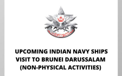 UPCOMING INDIAN NAVY SHIPS VISIT TO BRUNEI DARUSSALAM (NON-PHYSICAL ACTIVITIES)