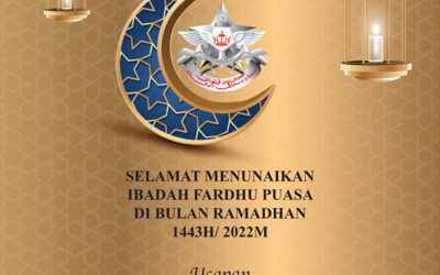 UCAPAN YANG BERHORMAT PEHIN DATU LAILARAJA MEJAR JENERAL (B) DATO PADUKA SERI HAJI AWANG HALBI BIN HAJI MOHD YUSSOF MENTERI PERTAHANAN KEDUA SEMPENA MENYAMBUT BULAN RAMADHAN TAHUN 1443H/2022M