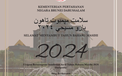 MESSAGE BY YANG BERHORMAT PEHIN DATU LAILARAJA MAJOR GENERAL (R) DATO PADUKA SERI HAJI AWANG HALBI BIN HAJI MOHD YUSSOF MINISTER AT THE PRIME MINISTER’S OFFICE AND MINISTER OF DEFENCE II IN CONJUNCTION WITH THE NEW YEAR 2024