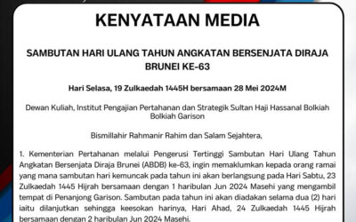 KENYATAAN MEDIA SAMBUTAN HARI ULANG TAHUN ANGKATAN BERSENJATA DIRAJA BRUNEI KE-63