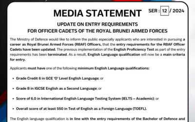 MEDIA STATEMENT  UPDATE ON ENTRY REQUIREMENTS  FOR OFFICER CADETS OF THE ROYAL BRUNEI ARMED FORCES