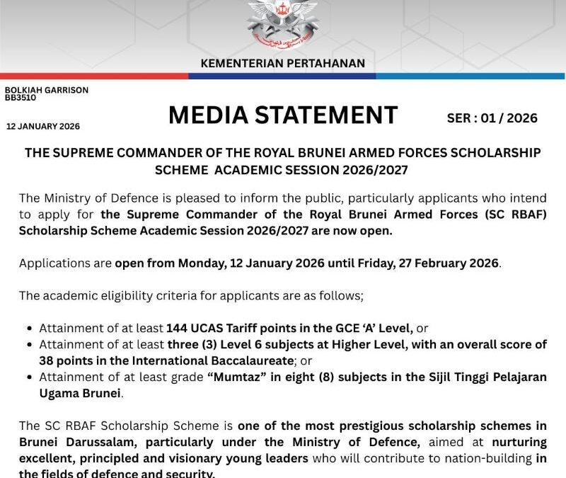 ​SER: 01/2026 MEDIA STATEMENT – THE SUPREME COMMANDER OF THE ROYAL BRUNEI ARMED FORCES SCHOLARSHIP SCHEME  ACADEMIC SESSION 2026/2027